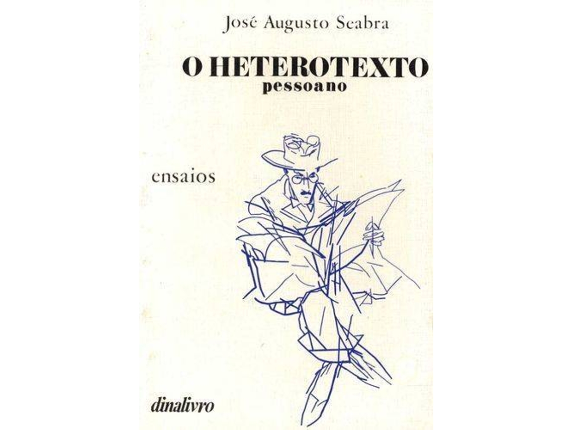Libro O Heterotexto Pessoano de José Augusto Seabra (Portugués)