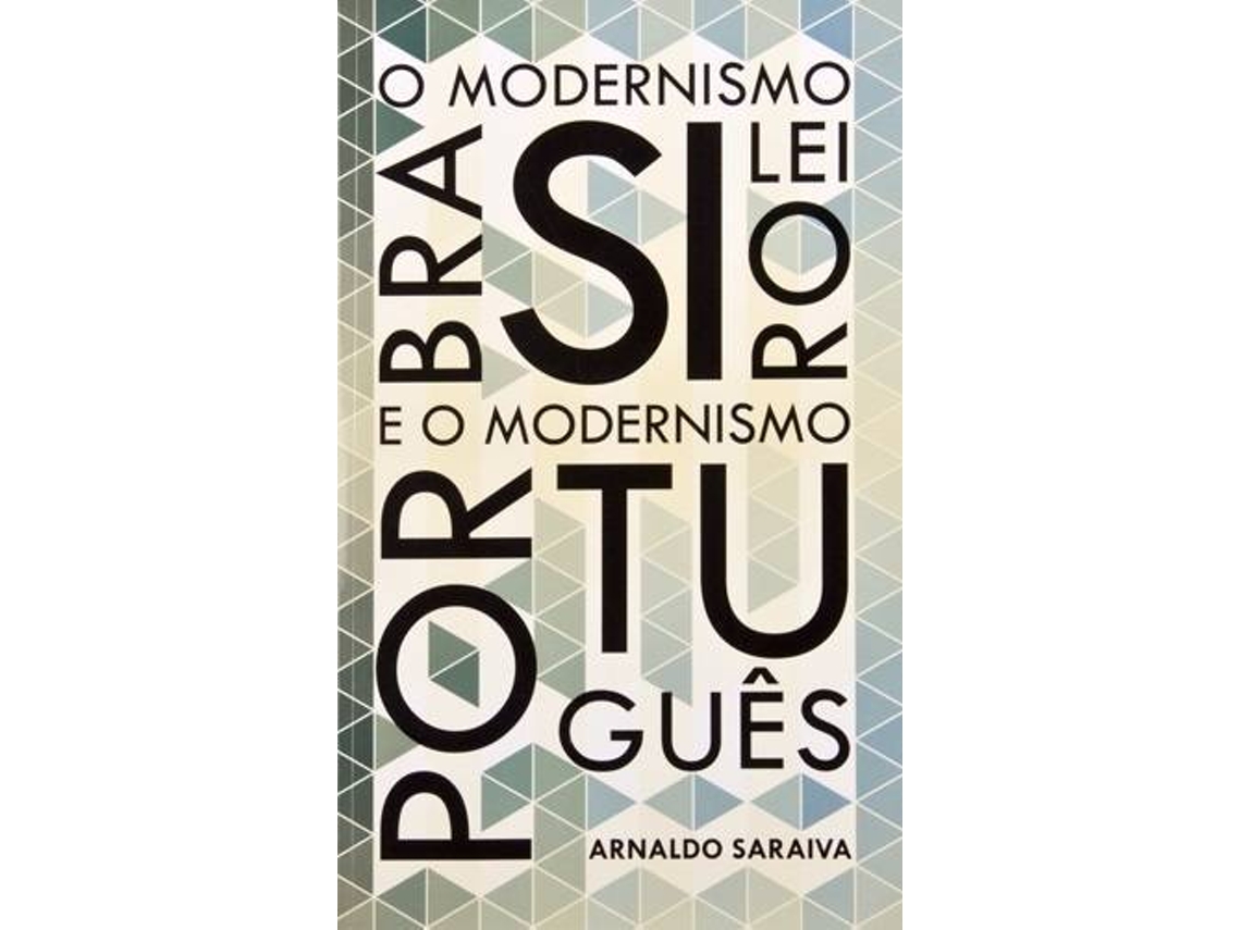 Libro O Modernismo Brasileiro E O Modernismo Portugués de Arnaldo Saraiva (Portugués)