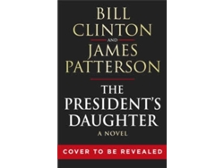 Libro The President's Daughter de Clinton And Patterson (Inglés)