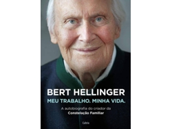 Libro Bert Hellinger - Meu Trabalho, Minha Vida de Bert Hellinger e Hanne-Lore Heilmann (Portugués do Brasil)