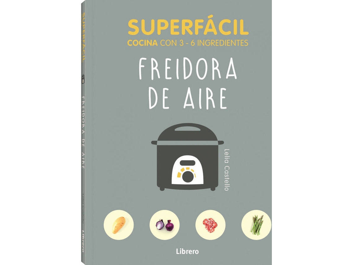 Libro Superfácil Freidora De Aire de Lelia Castello (Español)