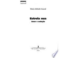 Libro Estrela Nua: Amor E Seduc~ao de Maria Adelaide Amaral (Portugués do Brasil)
