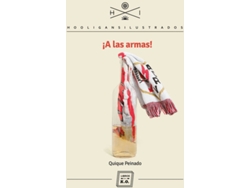 Libro A Las Armas de Quique Peinado (Español)
