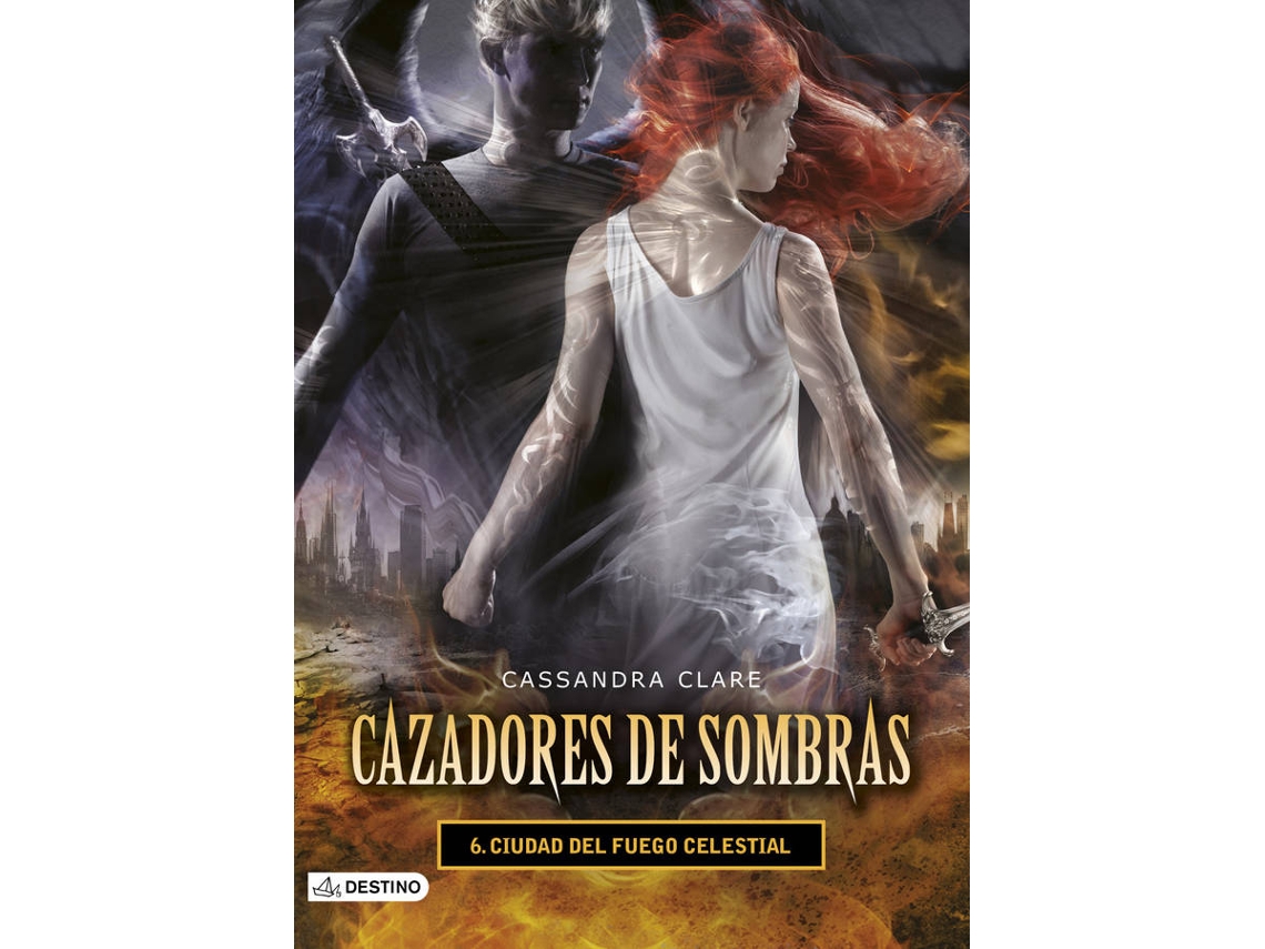 Libro Cazadores De Sombras Ciudad Del Fuego Celestial de Cassandra Clare (Español)