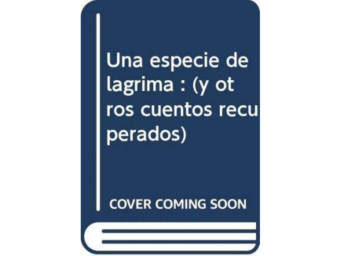 Libro Una Especie De Lágrima de Eduardo Tijeras (Español)