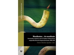 Libro Manifiestos-- De Manifiesto Provocacion, Memoria Y Arte En E de Sanchez Aguilera (Español)