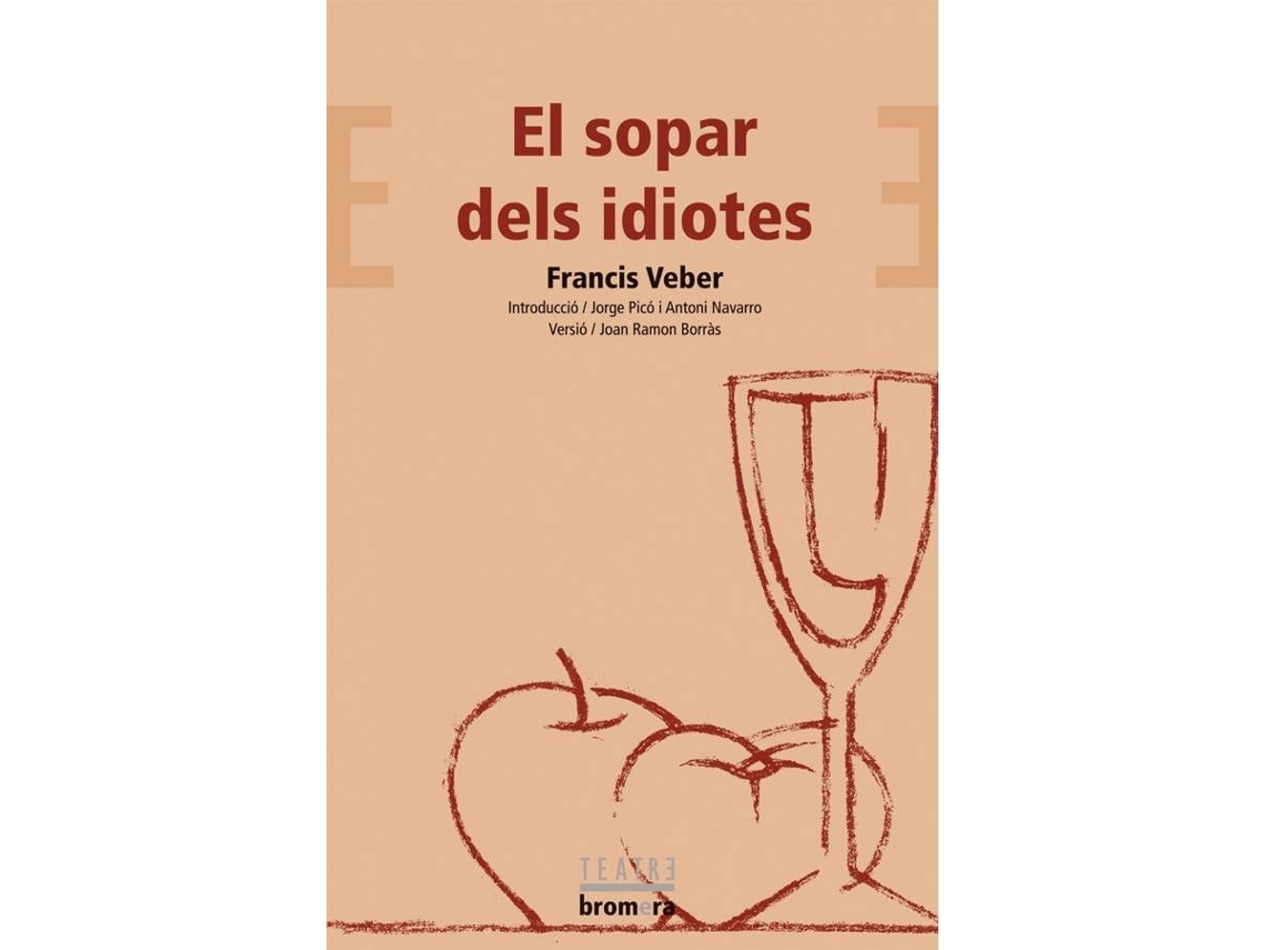 Libro El Sopar Dels Idiotes de Francis Veber (Catalán)