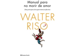 Libro Manual Para No Morir De Amor de Walter Riso (Español)