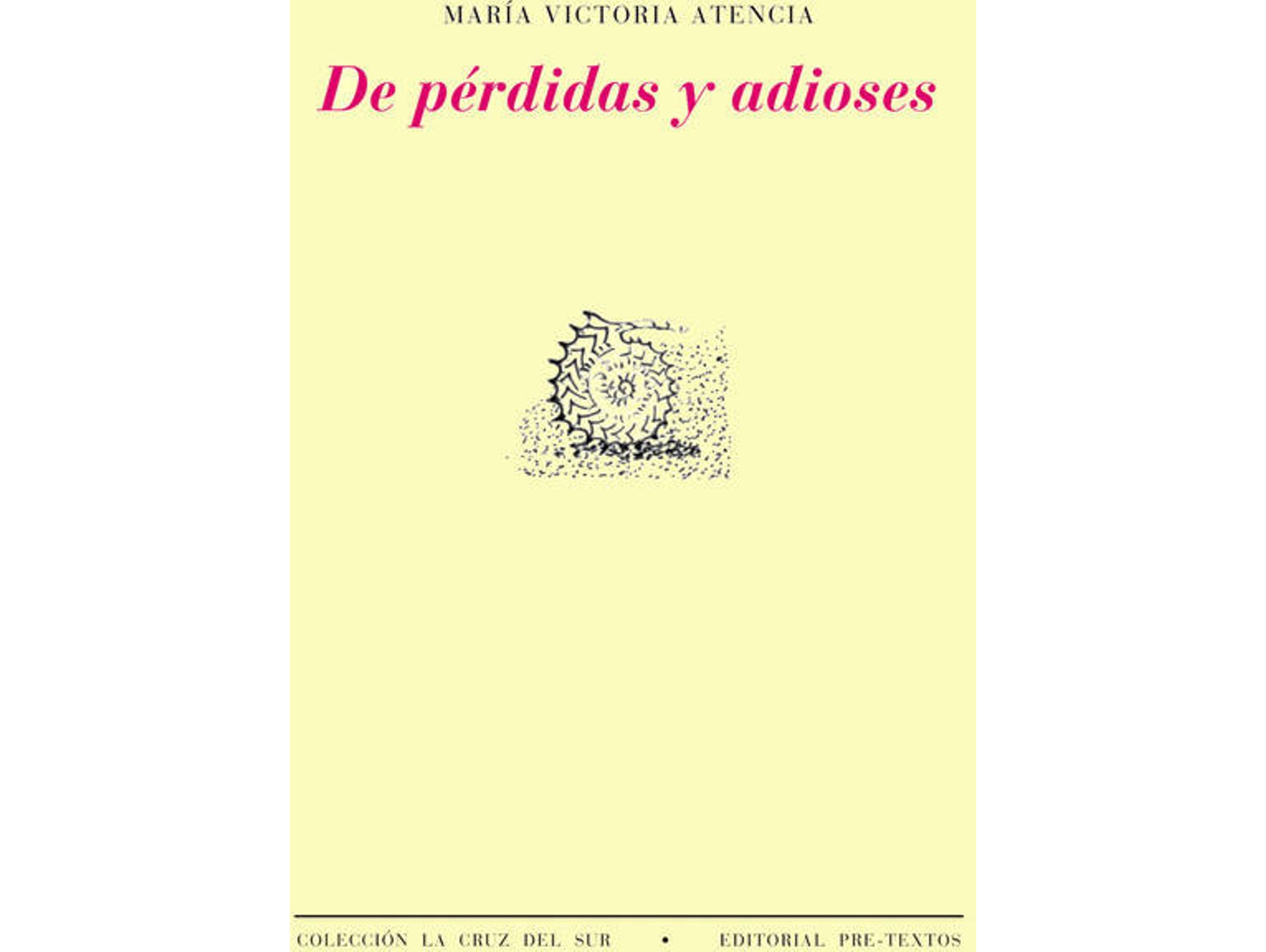 Libro De Pèrdidas Y Adioses de Maria Victoria Atencia (Español)