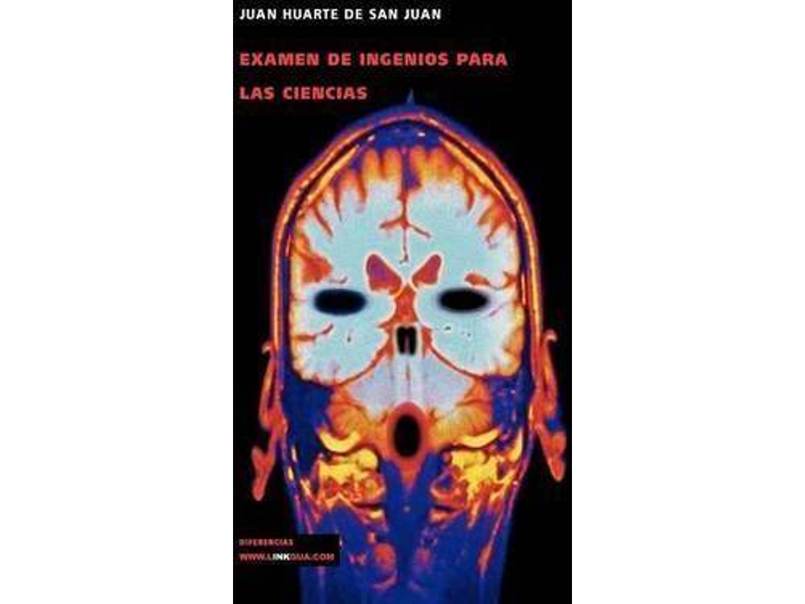 Libro Examen De Ingenios Para Las Ciencias de Juan Huarte De San Juan (Español)