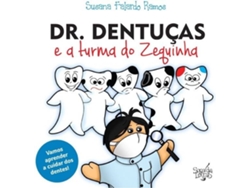 Libro Dr. Dentuças e a Turma do Zéquinha de Susana Falardo Ramos (Portugués)