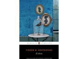 Libro El idiota de Fiódor M Dostoievski (Español)