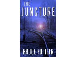 Libro The Juncture de Bruce Fottler (Inglés)