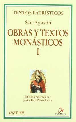 Obras Y Textos monásticos tapa blanda libro el trabajo de los monjes la santa virginidad sermones obispo hipona español