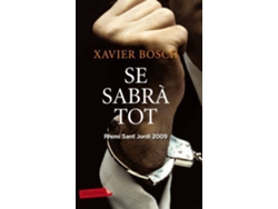 Libro Se Sabrà Tot de Xavier Bosch Sancho