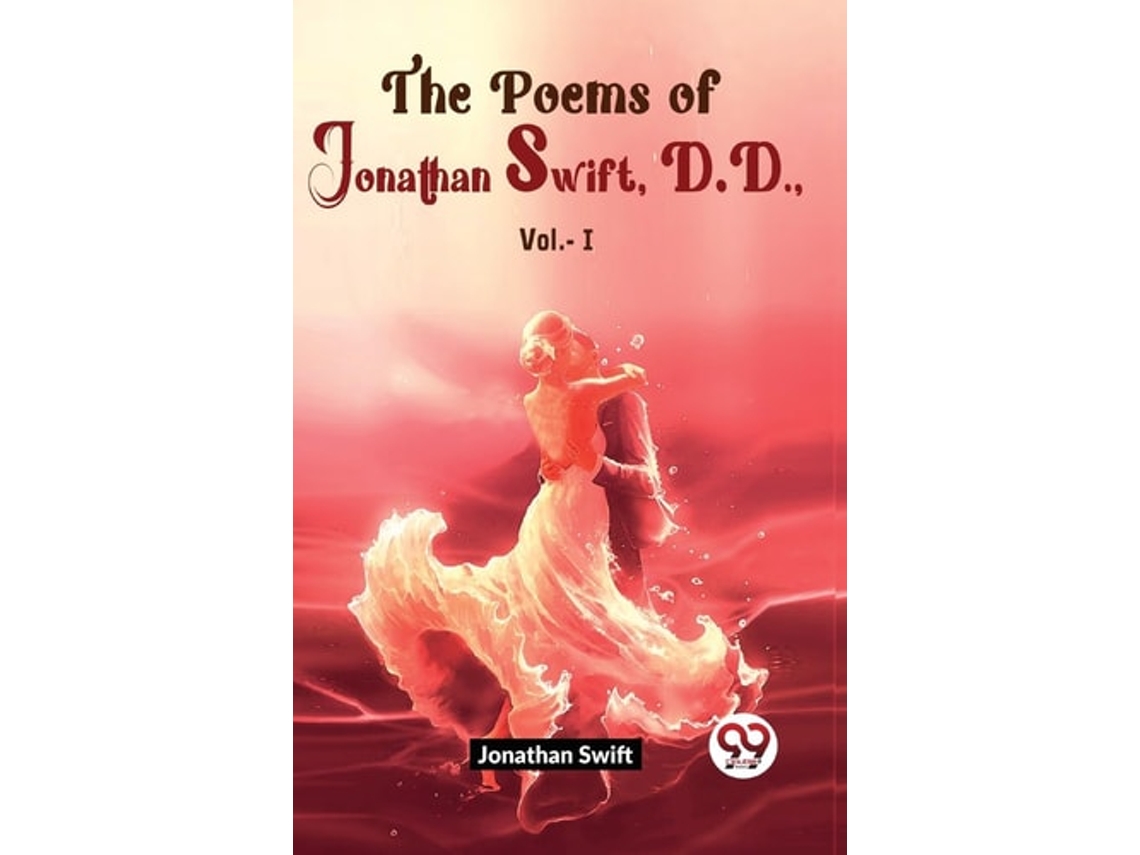 Libro The Poems Of Jonathan Swift D.d Vol.-1 De Jonathan Swift (inglés)