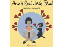 Libro Avui Es Sant Jordi Bruc! de Maria Jose Moya (Catalán)