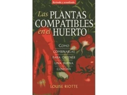 Libro Las Plantas Compatibles En El Huerto de Louise Riotte (Español)