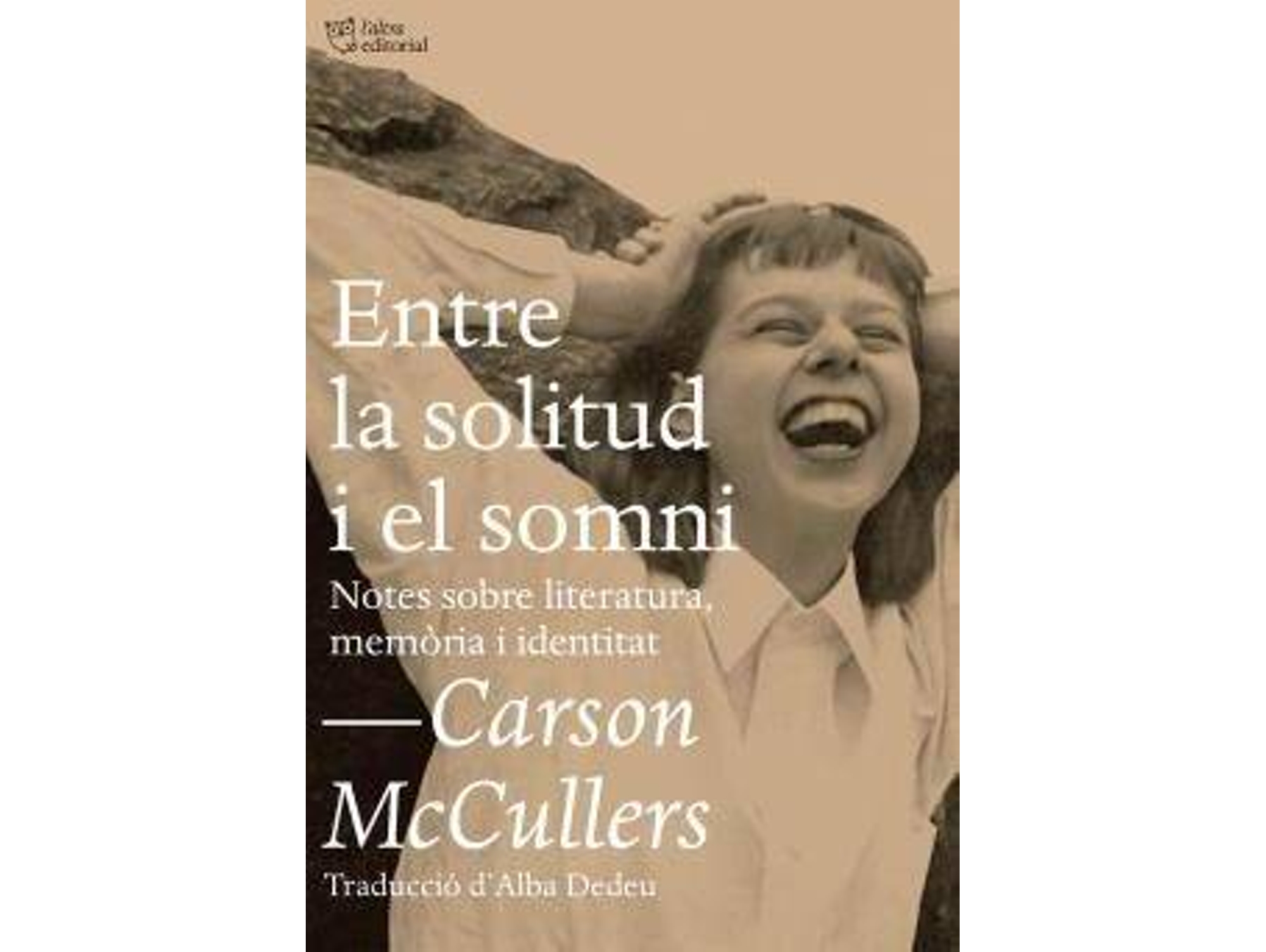 Libro Entre La Solitud I El Somni de Carson Mccullers (Catalán)
