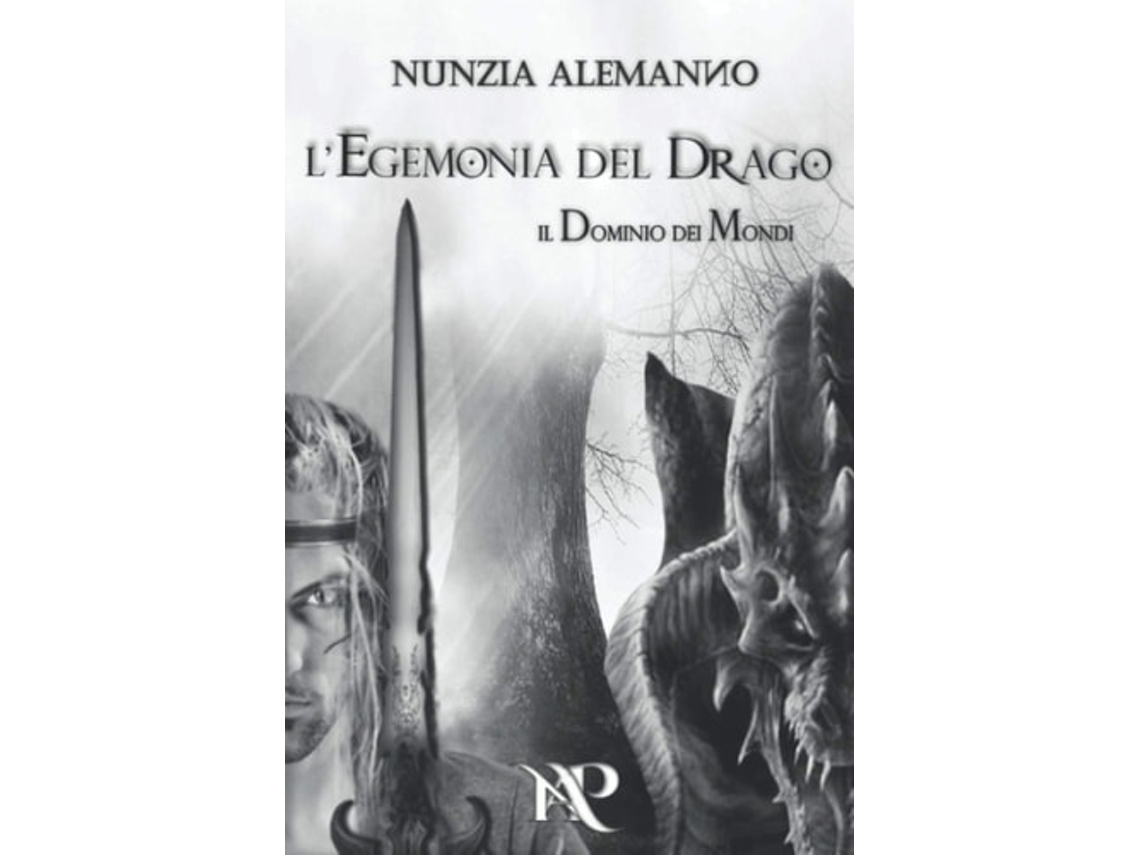 Libro Il Dominio Dei Mondi LEGEMONIA DEL DRAGO de Nunzia Alemanno (Italiano)