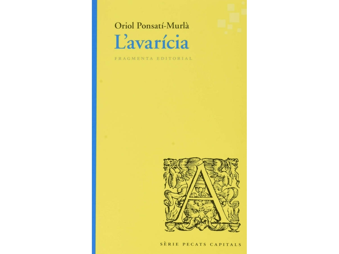 Libro L'Avarícia de Oriol Ponsatí-Murlà (Catalán)