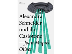 Libro Alexandra Schneider Und Ihr Casiotone de Joan Miquel Oliver (Catalán)