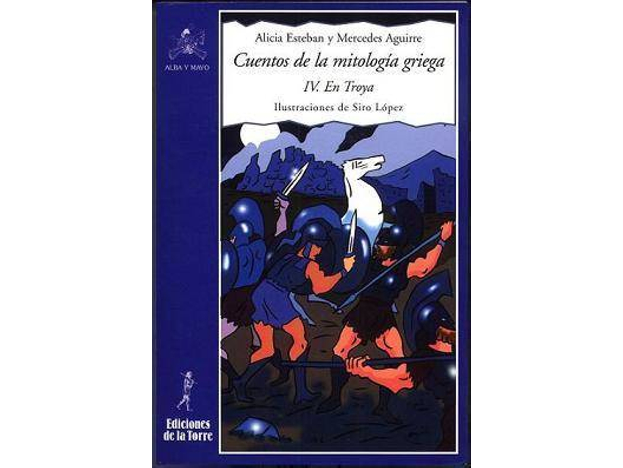 Libro Cuentos Mitologia Griega: En Troya de Mercedes Aguirre, Alicia Esteban (Español)