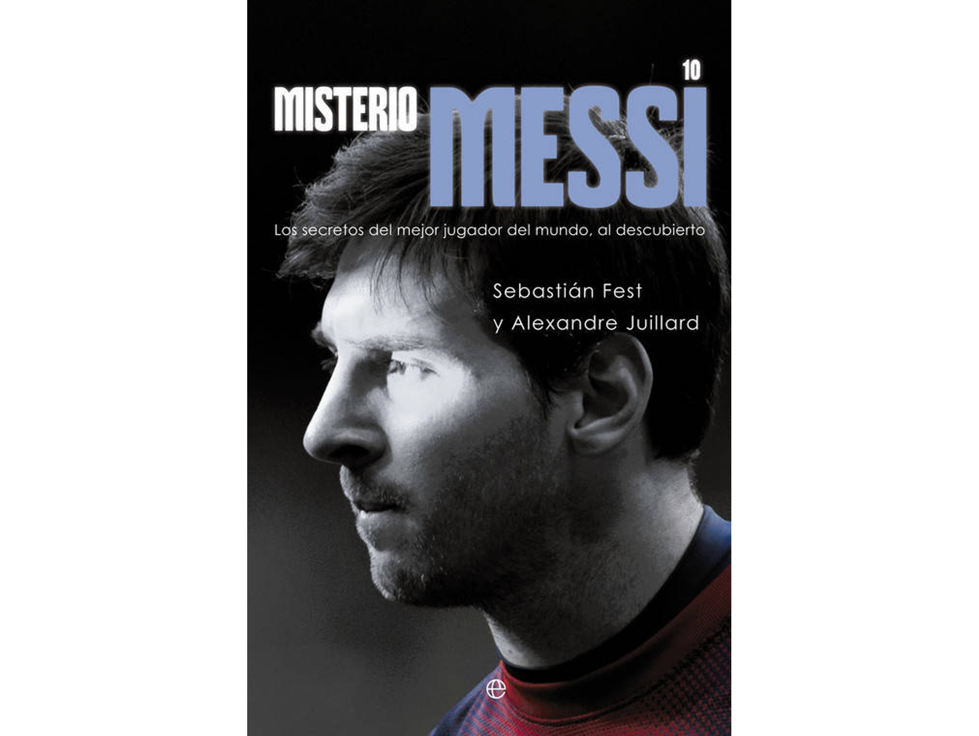 Libro Misterio Messi de Sebastian Fest (Español)