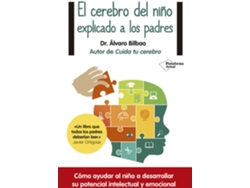 Libro El Cerebro Del Niño Explicado A Padres de Álvaro Bilbao (Español)