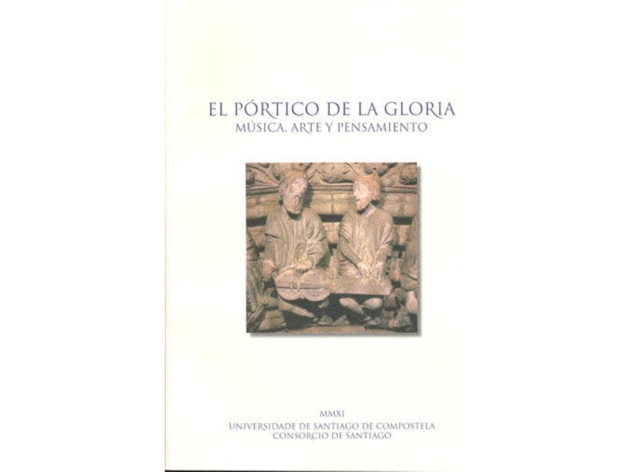 Libro Portico De La Gloria. Musica, Arte Y Pensamiento de Vários Autores (Español)