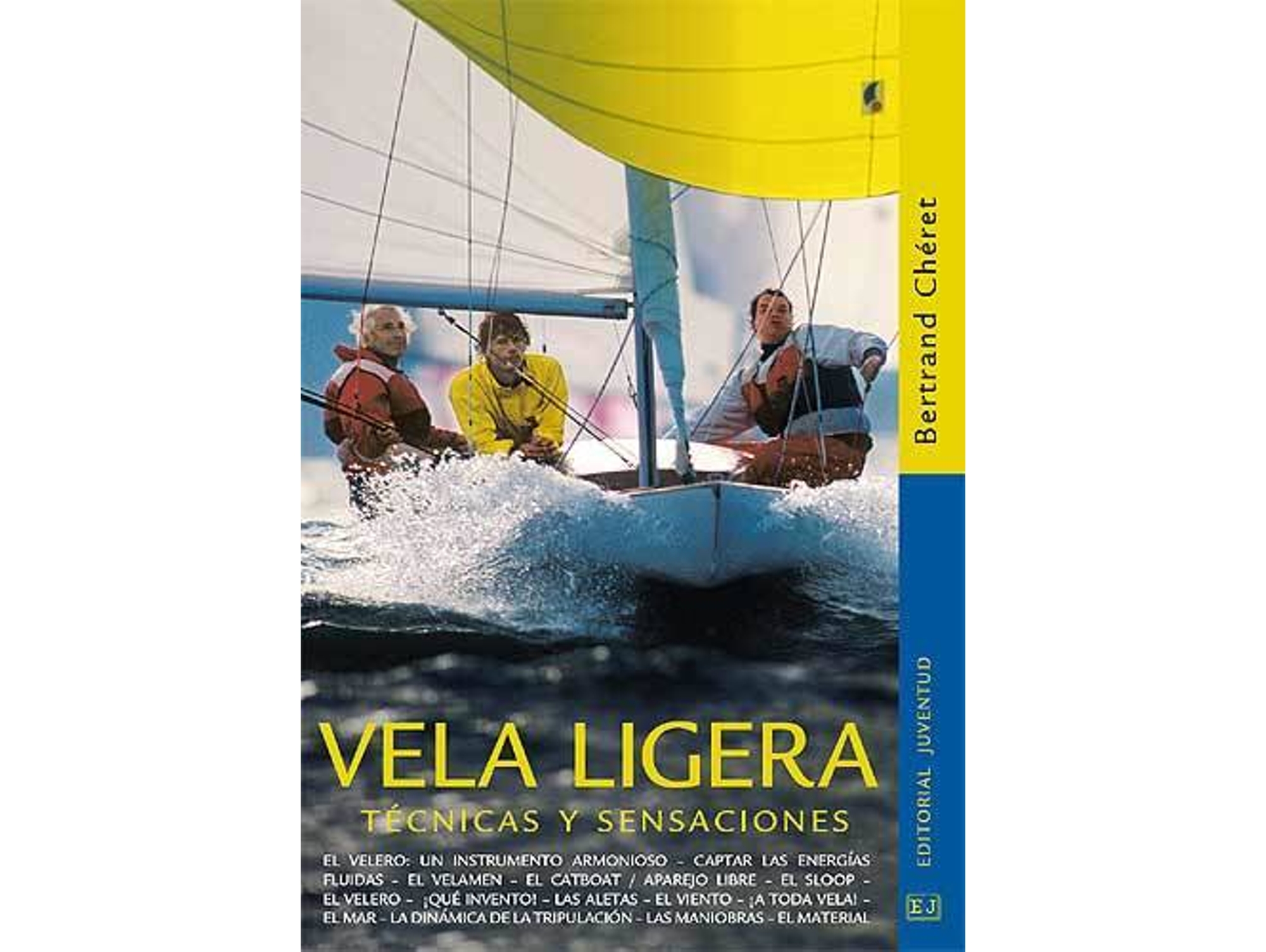 Libro Vela Ligera, Técnicas Y Sensaciones de Bertrand Chéret (Español)
