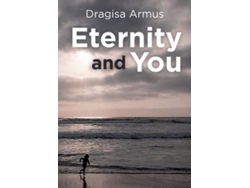 Libro Eternity and You de Dragisa Armus (Inglés)