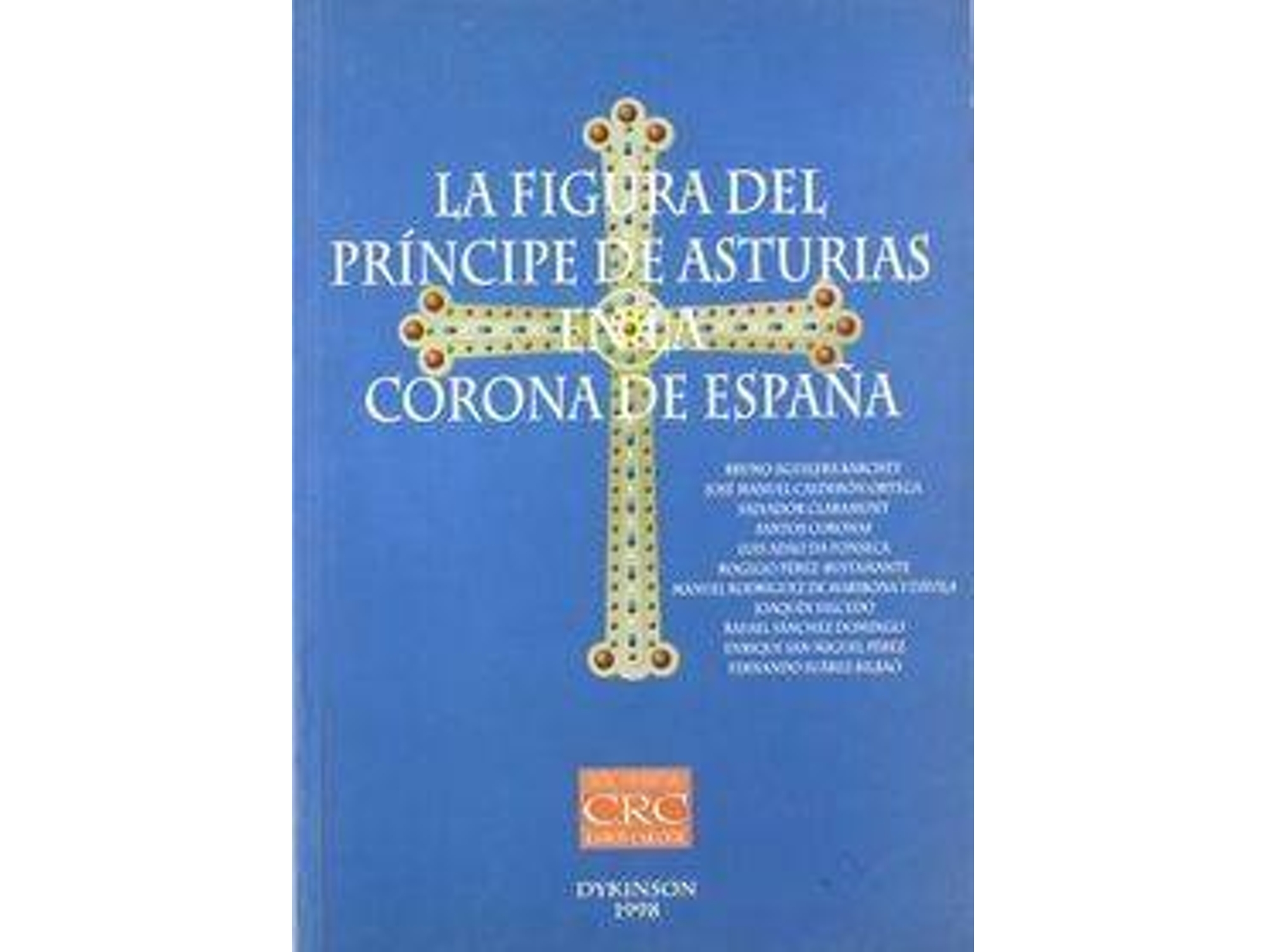 Libro La Figura Del Principe De Asturias En La Corona De España. de Vários Autores (Español)