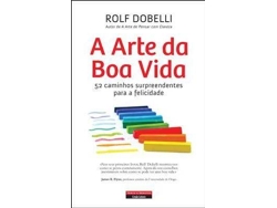 Libro A Arte da Boa Vida de Rolf Dobelli (Portugués)