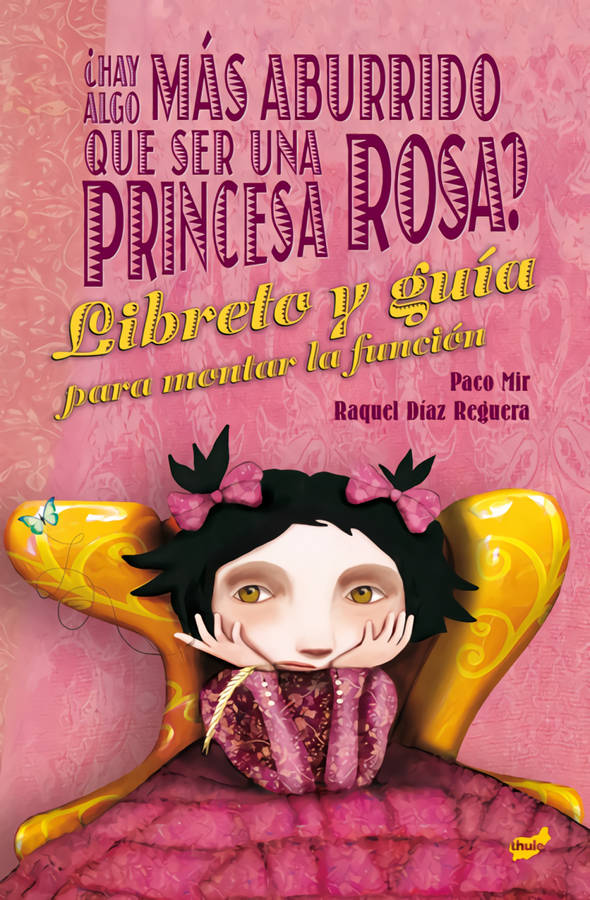 Libro ¿Hay Algo Más Aburrido Que Ser Una Princesa Rosa? de Paco Mir Maluquer (Español)