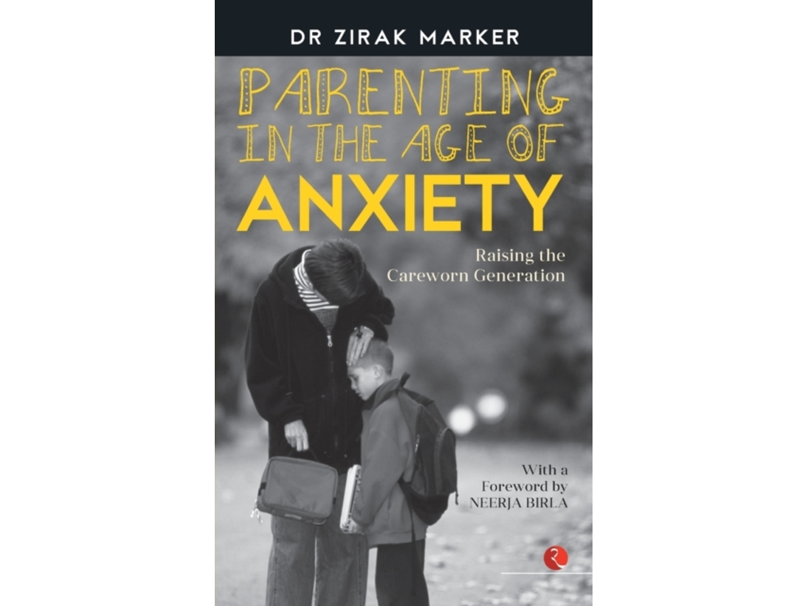 Libro PARENTING IN THE AGE OF ANXIETY de Dr Zirak Marker (Inglés)