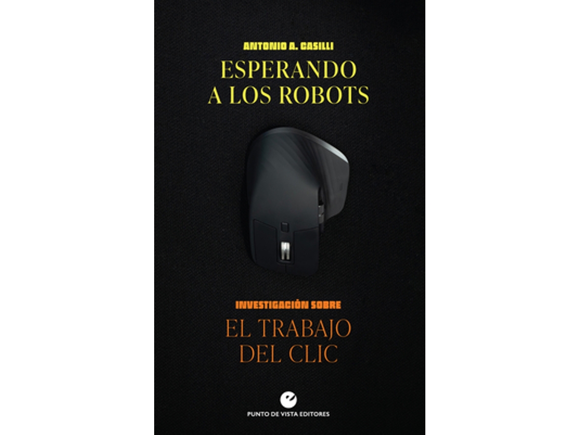 Libro Esperando A Los Robots de Casilli, Antonio A. (Castellano)