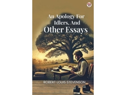 Libro An Apology For Idlers, And Other Essays De Robert Louis Stevenson (inglés)