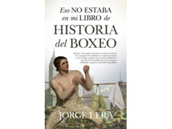 Libro Eso No Estaba.Hist. Boxeo de Jorge Lera (Español)