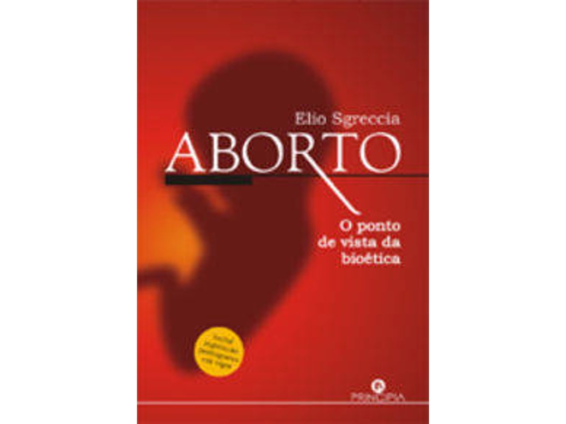 Libro Aborto - O Ponto De Vista Da Bioética de Elio Sgreccia (Portugués)