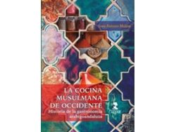 Libro La Cocina Musulmana De Occidente de Juan Antonio Molina (Español)