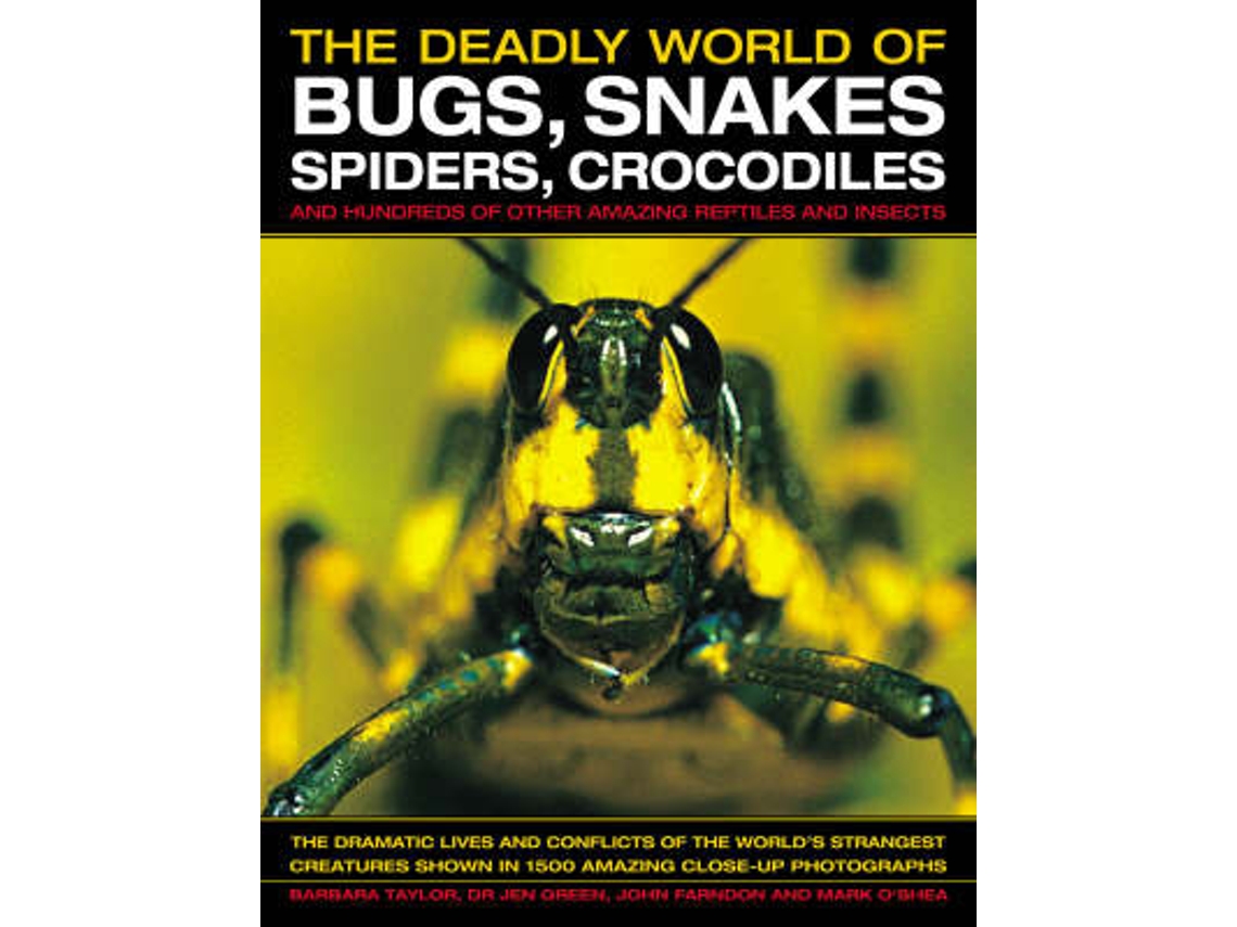 Libro The Deadly World of Bugs, Snakes, Spiders, Crocodiles and Hundreds of Other Amazing Reptiles and Insects (Inglés)