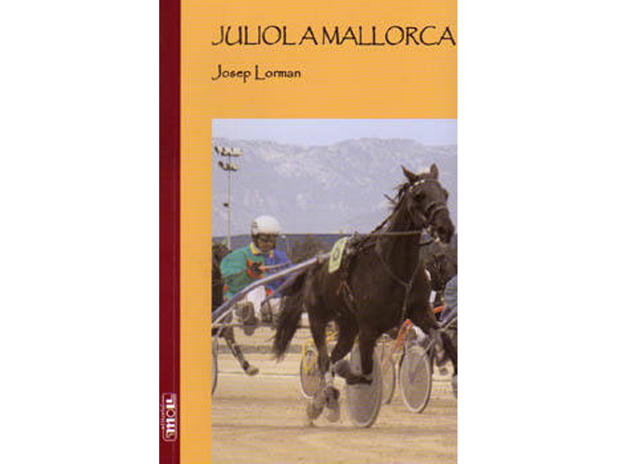 Libro Juliol A Mallorca de Josep Lorman