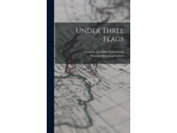 Libro Under Three Flags De Gustavus Adolphus Finkelnburg (inglés)