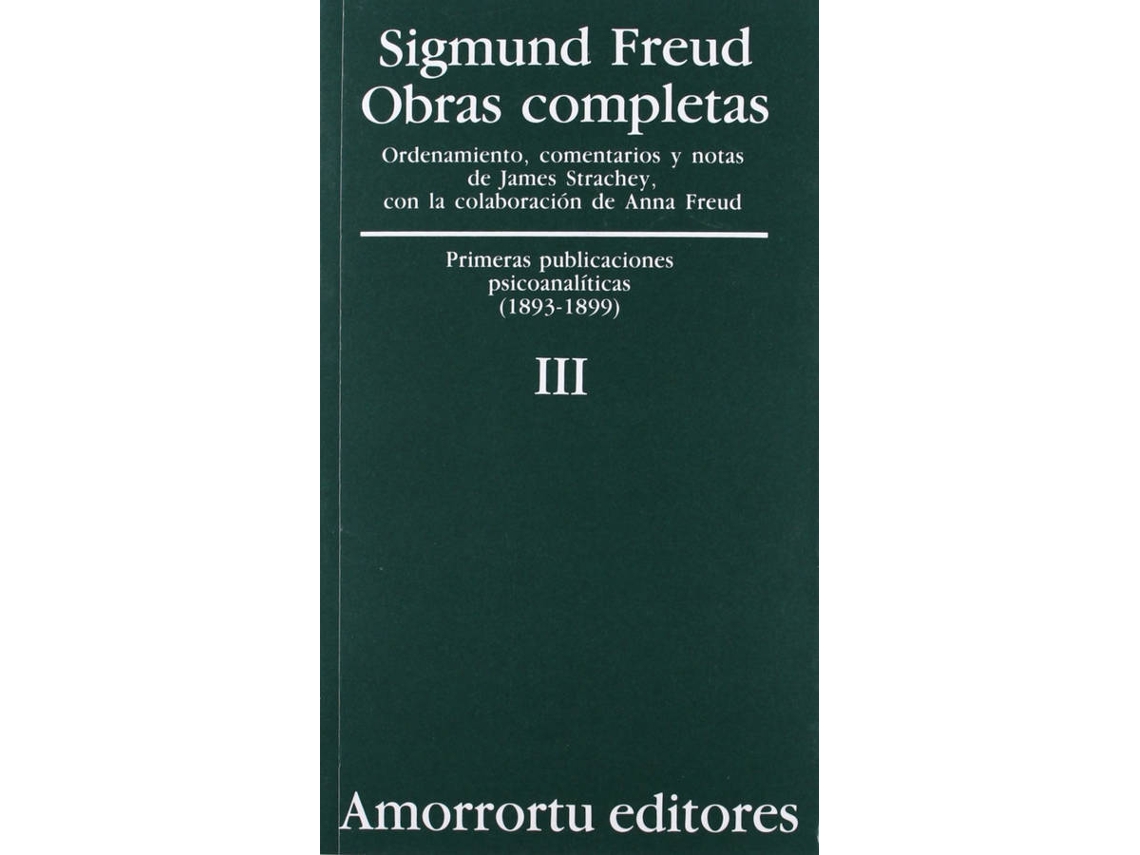 Libro O.C Freud 3 Primeras Publicaciones Psicoanaliticas de Sigmund Freud (Español)