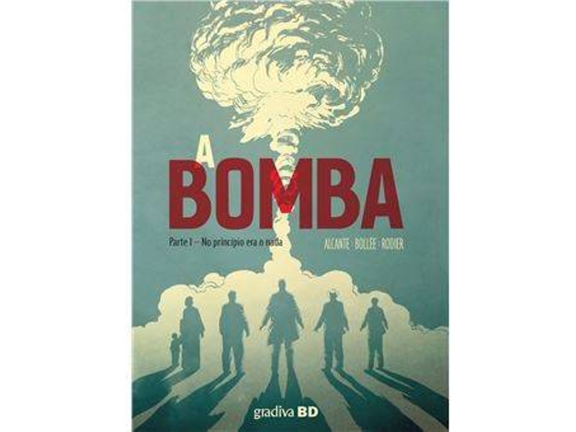 Libro A Bomba - Livro 1 No Princípio Era o Nada de Didier Alcante (Portugués)