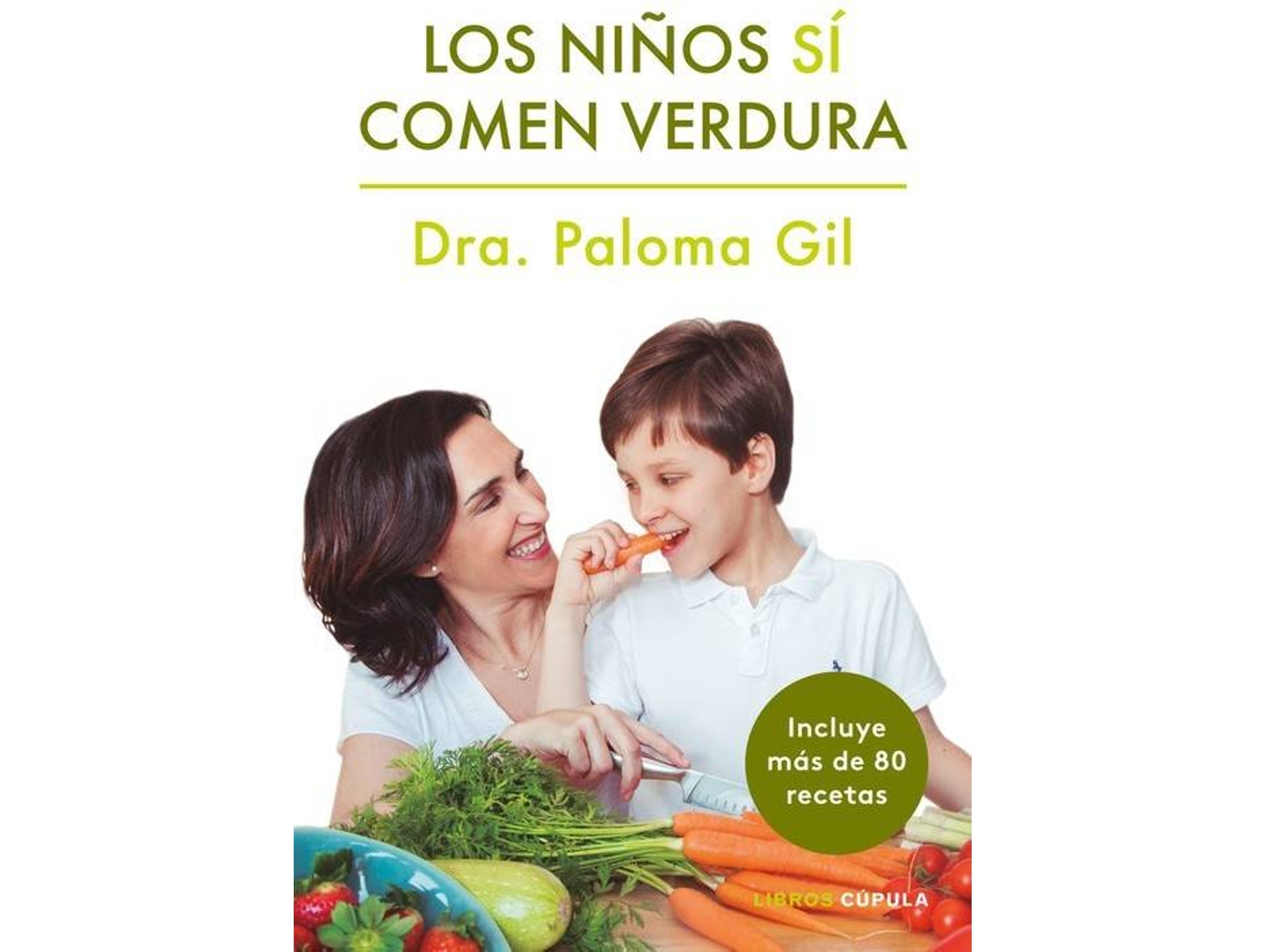 Libro Los Niños Sí Comen Verdura de Paloma Gil (Español)