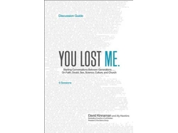 Libro You Lost Me Discussion Guide - Starting Conversations Between Generations...On Faith, Doubt, Sex, Science, Culture, and Church (Inglés)
