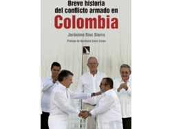 Libro Breve Historia Del Conflicto Armado En Colombia de Jerónimo Ríos Sierra (Español)