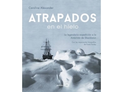 Libro Atrapados En El Hielo de Caroline Alexander (Español)